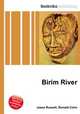Birim River, Jesse Russell,Ronald Cohn 
