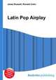 Latin Pop Airplay, Jesse Russell,Ronald Cohn 