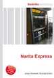 Narita Express, Jesse Russell,Ronald Cohn 