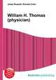 William H. Thomas (physician), Jesse Russell,Ronald Cohn 