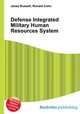 Defense Integrated Military Human Resources System, Jesse Russell,Ronald Cohn 
