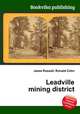 Leadville mining district, Jesse Russell,Ronald Cohn 