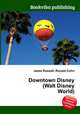 Downtown Disney (Walt Disney World), Jesse Russell,Ronald Cohn 