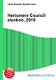 Hertsmere Council election, 2010, Jesse Russell,Ronald Cohn 