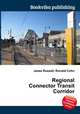 Regional Connector Transit Corridor, Jesse Russell,Ronald Cohn 