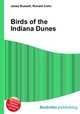 Birds of the Indiana Dunes, Jesse Russell,Ronald Cohn 