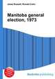 Manitoba general election, 1973, Jesse Russell,Ronald Cohn 