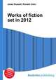Works of fiction set in 2012, Jesse Russell,Ronald Cohn 