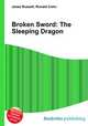 Broken Sword: The Sleeping Dragon, Jesse Russell,Ronald Cohn 