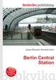 Berlin Central Station, Jesse Russell,Ronald Cohn 