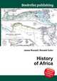 History of Africa, Jesse Russell,Ronald Cohn 