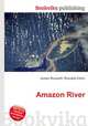 Amazon River, Jesse Russell,Ronald Cohn 