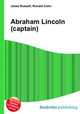 Abraham Lincoln (captain), Jesse Russell,Ronald Cohn 