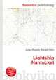 Lightship Nantucket, Jesse Russell,Ronald Cohn 