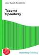 Tacoma Speedway, Jesse Russell,Ronald Cohn 