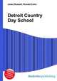 Detroit Country Day School, Jesse Russell,Ronald Cohn 
