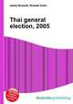 Thai general election, 2005, Jesse Russell,Ronald Cohn 