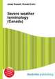 Severe weather terminology (Canada), Jesse Russell,Ronald Cohn 