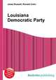 Louisiana Democratic Party, Jesse Russell,Ronald Cohn 