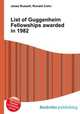List of Guggenheim Fellowships awarded in 1982, Jesse Russell,Ronald Cohn 