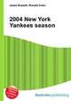 2004 New York Yankees season, Jesse Russell,Ronald Cohn 