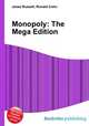 Monopoly: The Mega Edition, Jesse Russell,Ronald Cohn 