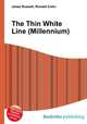The Thin White Line (Millennium), Jesse Russell,Ronald Cohn 