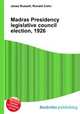 Madras Presidency legislative council election, 1926, Jesse Russell,Ronald Cohn 