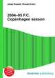 2004–05 F.C. Copenhagen season, Jesse Russell,Ronald Cohn 