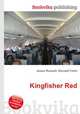 Kingfisher Red, Jesse Russell,Ronald Cohn 