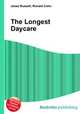The Longest Daycare, Jesse Russell,Ronald Cohn 