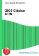 2003 Clasico RCN, Jesse Russell,Ronald Cohn 