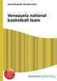 Venezuela national basketball team, Jesse Russell,Ronald Cohn 