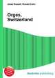 Orges, Switzerland, Jesse Russell,Ronald Cohn 