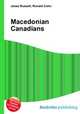 Macedonian Canadians, Jesse Russell,Ronald Cohn 