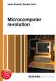 Microcomputer revolution, Jesse Russell,Ronald Cohn 