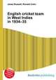 English cricket team in West Indies in 1934–35, Jesse Russell,Ronald Cohn 