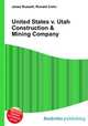 United States v. Utah Construction & Mining Company, Jesse Russell,Ronald Cohn 