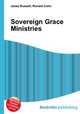 Sovereign Grace Ministries, Jesse Russell,Ronald Cohn 
