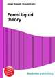 Fermi liquid theory, Jesse Russell,Ronald Cohn 