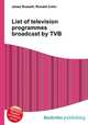 List of television programmes broadcast by TVB, Jesse Russell,Ronald Cohn 