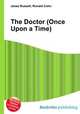 The Doctor (Once Upon a Time), Jesse Russell,Ronald Cohn 