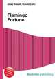 Flamingo Fortune, Jesse Russell,Ronald Cohn 