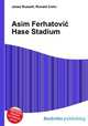 Asim Ferhatovic Hase Stadium, Jesse Russell,Ronald Cohn 