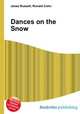 Dances on the Snow, Jesse Russell,Ronald Cohn 