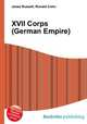 XVII Corps (German Empire), Jesse Russell,Ronald Cohn 
