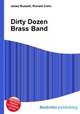 Dirty Dozen Brass Band, Jesse Russell,Ronald Cohn 