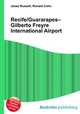 Recife/Guararapes–Gilberto Freyre International Airport, Jesse Russell,Ronald Cohn 