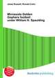 Minnesota Golden Gophers football under William H. Spaulding, Jesse Russell,Ronald Cohn 