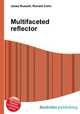 Multifaceted reflector, Jesse Russell,Ronald Cohn 